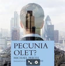 Pecunia olet?