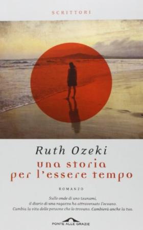 Editoria, "Una storia per l'essere tempo" di Ruth Ozeki