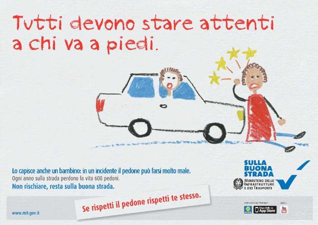 Campagna per la sicurezza stradale - pedoni Campagna per la sicurezza stradale - pedoni