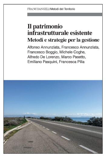Il patrimonio infrastrutturale esistente. Metodi e strategie per la gestione