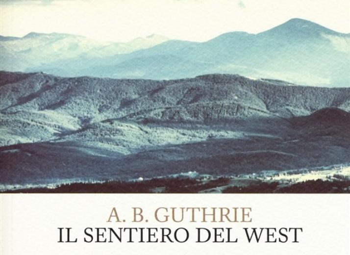 Il sentiero del West Il sentiero del West