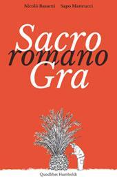 Editoria, "Sacro romano GRA" di Nicolò Bassetti e Sapo Matteucci